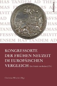 bokomslag Kongressorte der Frühen Neuzeit im europäischen Vergleich