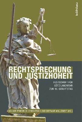 Volker Friedrich Drecktrah, Dietmar Willoweit - Rechtsprechung und Justizhoheit, Inbunden