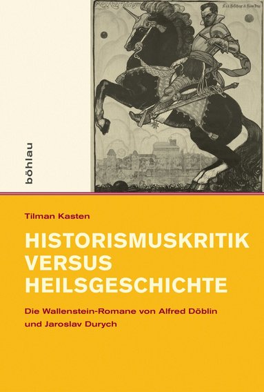 Tilman Kasten - Historismuskritik versus Heilsgeschichte, Inbunden