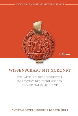 Andreas Speer, Andreas Berger - Wissenschaft mit Zukunft, Inbunden