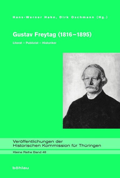 Hans-Werner Hahn, Dirk Oschmann - Gustav Freytag (1816–1895), Inbunden