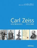 bokomslag Carl Zeiss: Eine Biografie 1816-1888