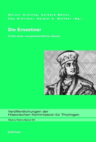 Werner Greiling, Gerhard Müller, Uwe Schirmer, Helmut G. Walther - Die Ernestiner, Inbunden