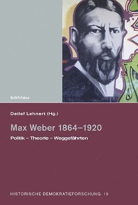 Detlef Lehnert, Prof. Dr. Detlef Lehnert - Max Weber 1864–1920, Inbunden