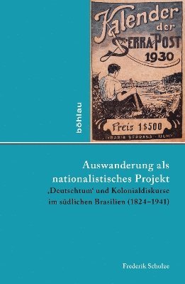 Frederik Schulze - Auswanderung als nationalistisches Projekt, Inbunden