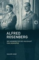 bokomslag Alfred Rosenberg: Der Wegbereiter Des Holocaust - Eine Biographie