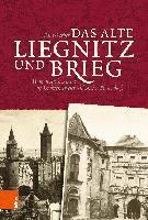 bokomslag Das alte Liegnitz und Brieg