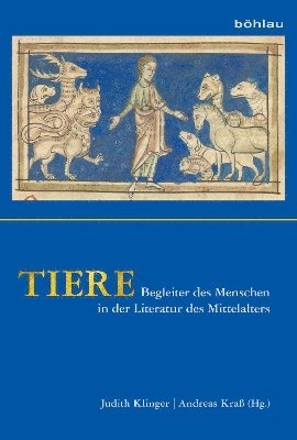 Judith Klinger, Andreas Kraß, Andreas Krass - Tiere: Begleiter des Menschen in der Literatur des Mittelalters, Inbunden