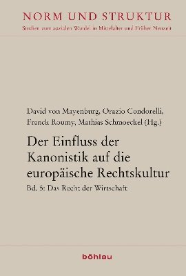 Der Einfluss der Kanonistik auf die europäische Rechtskultur