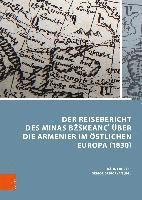 bokomslag Der Reisebericht des Minas Bkeanc? ber die Armenier im stlichen Europa (1830)