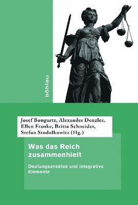 Alexander Denzler, Ellen Franke, Stefan Andreas Stodolkowitz, Britta Schneider, Josef Bongartz, Dr. Alexander Denzler, M.A. Franke, Ellen - Was das Reich zusammenhielt, Inbunden
