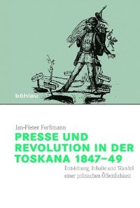 bokomslag Presse und Revolution in der Toskana 1847-49