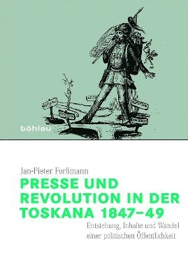 bokomslag Presse und Revolution in der Toskana 1847-49
