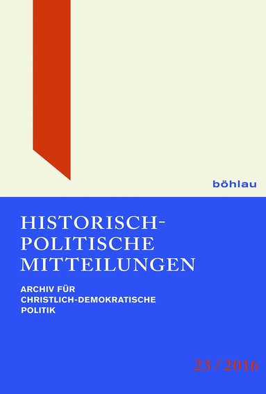 Thomas Brechenmacher, Hanns Jürgen Küsters, Günter Buchstab, Hans-Otto Kleinmann - Historisch-Politische Mitteilungen, Inbunden