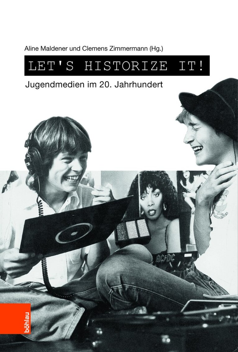Aline Maldener, Clemens Zimmermann - Let's historize it!, Häftad