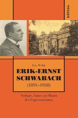 Peter Widlok - Erik-Ernst Schwabach (1891–1938), Inbunden