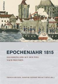 bokomslag Das Rheinland auf dem Weg nach Preuen 18151822