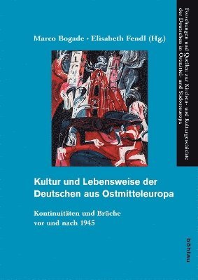 Kultur und Lebensweise der Deutschen aus Ostmitteleuropa