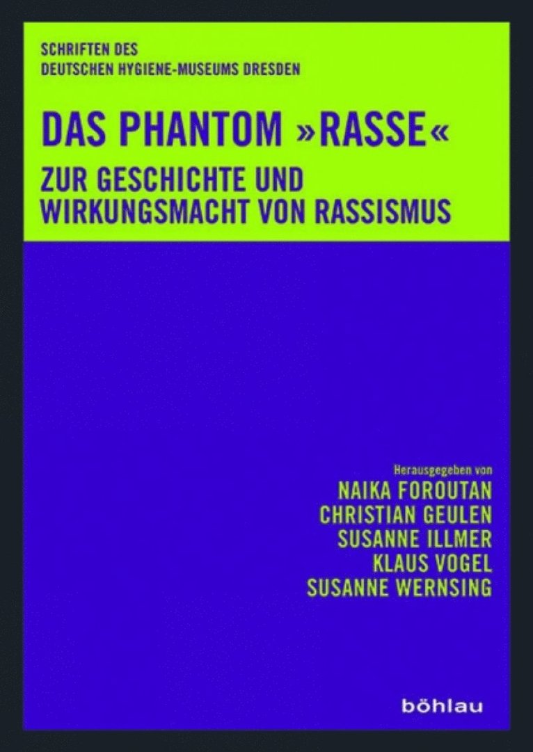 Naika Foroutan, Christian Geulen, Susanne Illmer, Klaus Vogel, Susanne Wernsing - Das Phantom "Rasse", Häftad