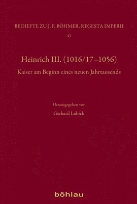 Dirk Jackel, Gerhard Lubich - Heinrich III.: Dynastie - Region - Europa, Inbunden