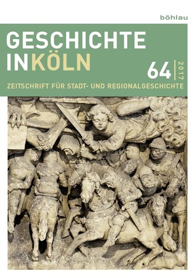 Stefan Wunsch, Michael Kaiser, Joachim Oepen - Geschichte in Köln 64 (2017), Häftad