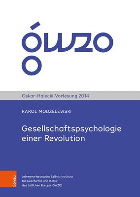 Karol Modzelewski, Prof. Dr. Karol Modzelewski, Christian Lübke, Adamantios Theodor Skordos, Prof. Dr. Christian Lubke, Dr. Adamantios Theodor Skordos, Christian Lubke - Gesellschaftspsychologie einer Revolution, Häftad