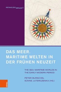 bokomslag Das Meer. Maritime Welten in der Frhen Neuzeit