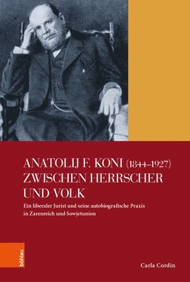 Carla Cordin - Anatolij F. Koni (1844−1927) zwischen Herrscher und Volk, Häftad