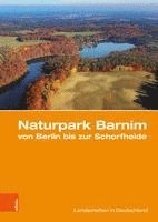 bokomslag Naturpark Barnim von Berlin bis zur Schorfheide