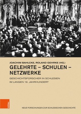 Joachim Bahlcke, Roland Gehrke - Gelehrte - Schulen - Netzwerke, Inbunden