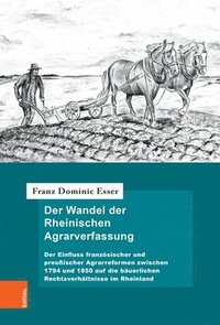 bokomslag Der Wandel der Rheinischen Agrarverfassung