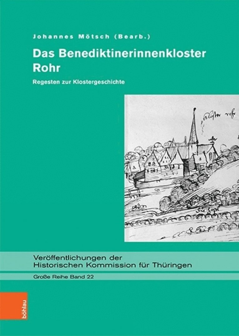 Johannes Mötsch, Johannes Motsch - Das Benediktinerinnenkloster Rohr, Inbunden