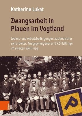 Zwangsarbeit in Plauen im Vogtland 1