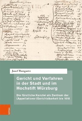 bokomslag Gericht und Verfahren in der Stadt und im Hochstift Wrzburg