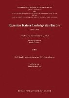 bokomslag Regesten Kaiser Ludwigs Des Bayern (1314-1347): Die Urkunden Aus Den Archiven Und Bibliotheken Hessens. Bearbeitet Von Sigrid Oehler-Klein