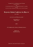 bokomslag Regesten Kaiser Ludwigs Des Bayern (1314-1347): Die Urkunden Aus Den Archiven Und Bibliotheken Hessens. Bearbeitet Von Sigrid Oehler-Klein
