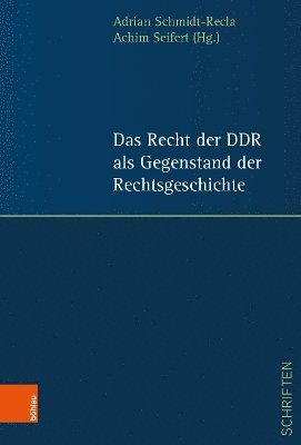 bokomslag Das Recht der DDR als Gegenstand der Rechtsgeschichte