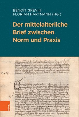 bokomslag Der mittelalterliche Brief zwischen Norm und Praxis