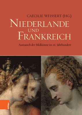 Caecilie Weissert - Niederlande und Frankreich / The Netherlands and France, Inbunden