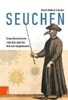 Seuchen: Eine Geschichte Von Der Antike Bis Zur Gegenwart