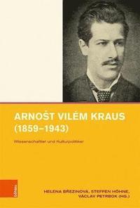 bokomslag Arnost Vilm Kraus (1859-1943)