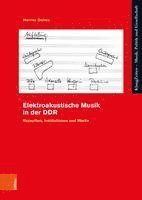 bokomslag Elektroakustische Musik in der DDR