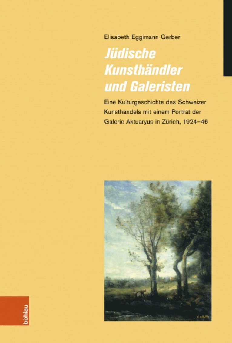 Elisabeth Gerber, Elisabeth Eggimann Gerber - Judische Kunsthandler und Galeristen, Inbunden