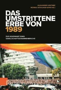 bokomslag Das umstrittene Erbe von 1989