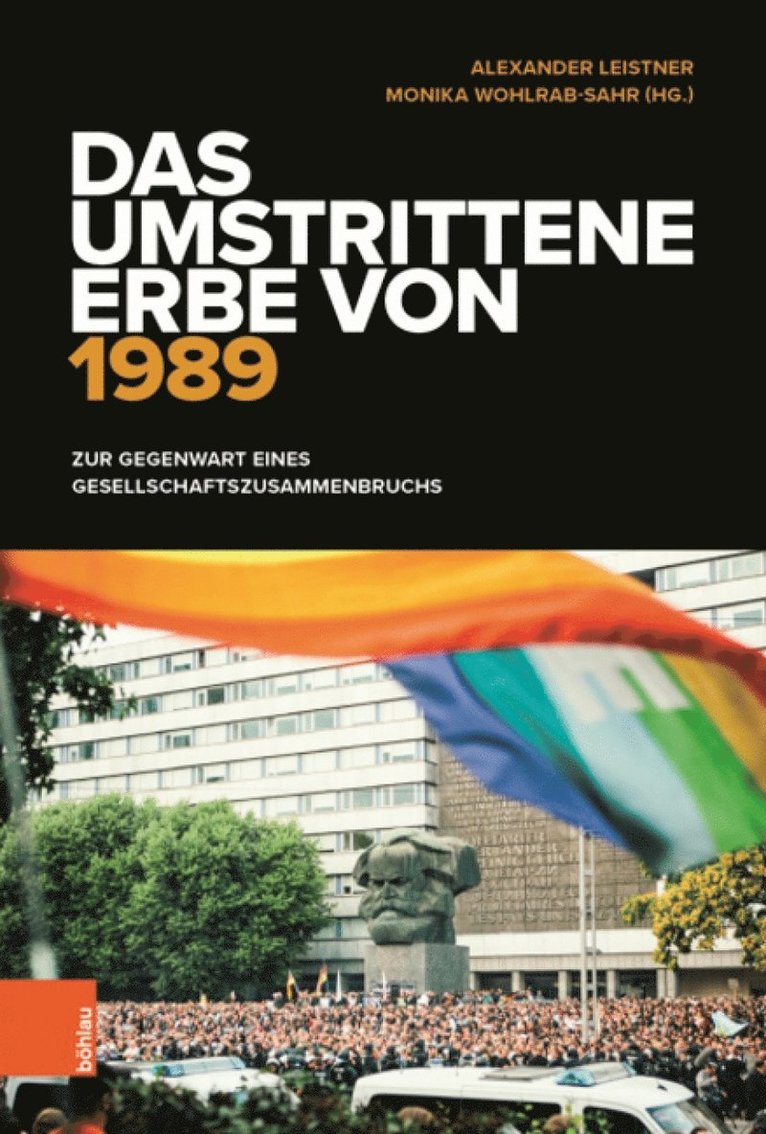 Alexander Leistner, Monika Wohlrab-Sahr - Das umstrittene Erbe von 1989, Inbunden
