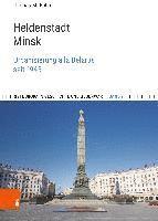 Thomas M. Bohn, Prof. Dr. Thomas M. Bohn - Heldenstadt Minsk, Inbunden