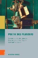 bokomslag Poetik des Plunders