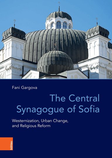 Fani Gargova - Central Synagogue of Sofia, Inbunden