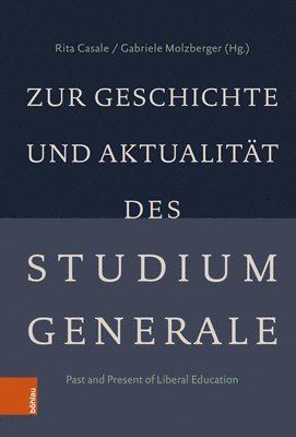 bokomslag Zur Geschichte und Aktualität des Studium Generale
