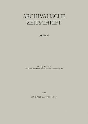 Archivalische Zeitschrift 98 (2022) 1